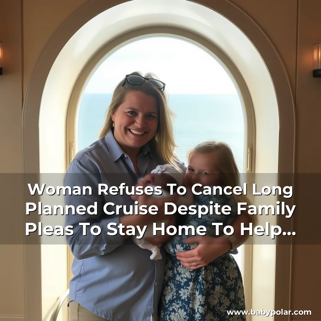 Artistic representation for Woman Refuses To Cancel Long Planned Cruise Despite Family Pleas To Stay Home To Help With Newborn