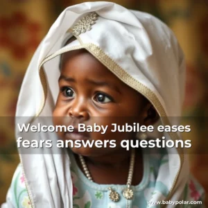 Artistic representation for Welcome Baby Jubilee eases fears answers questions