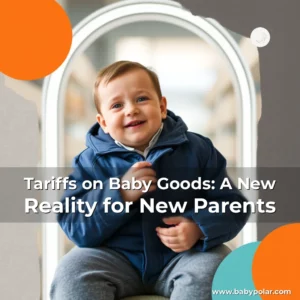 Artistic representation for Tariffs on Baby Goods: A New Reality for New Parents