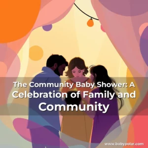Artistic representation for The Community Baby Shower: A Celebration of Family and Community