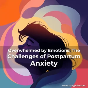 Artistic representation for Overwhelmed by Emotions: The Challenges of Postpartum Anxiety