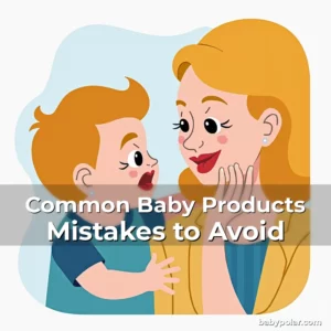 Artistic representation for Common Baby Products Mistakes to Avoid