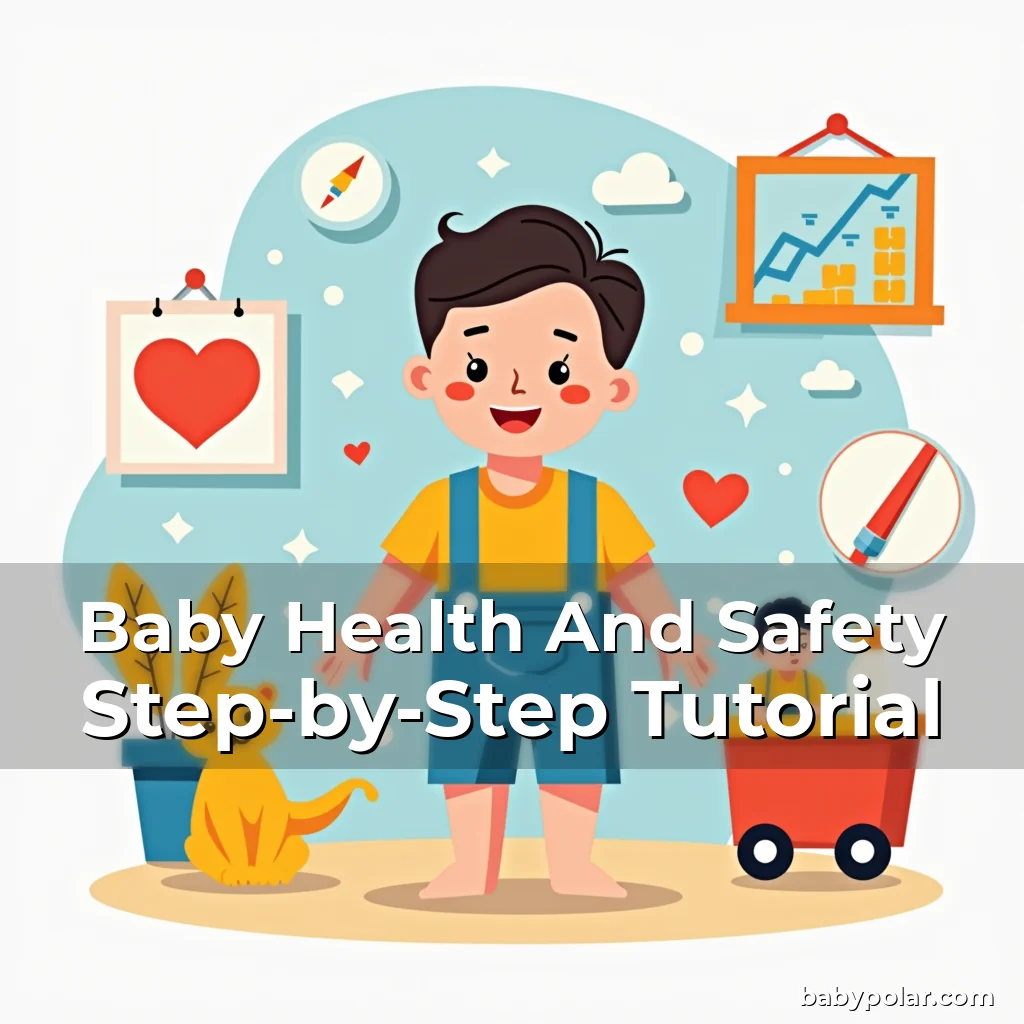 Artistic representation for Baby Health And Safety Step-by-Step Tutorial