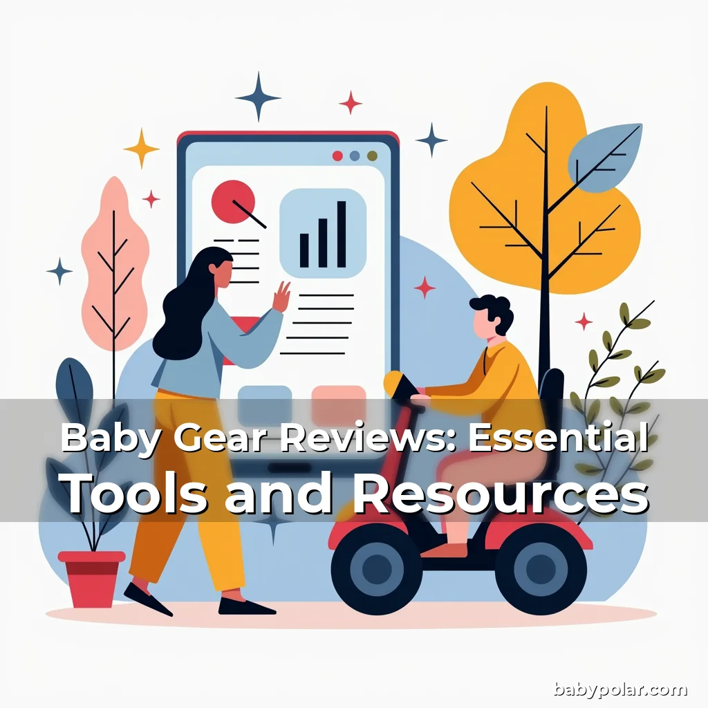 Artistic representation for Baby Gear Reviews: Essential Tools and Resources