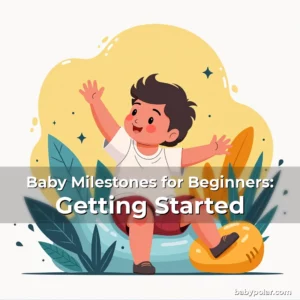 Artistic representation for Baby Milestones for Beginners: Getting Started