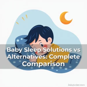 Artistic representation for Baby Sleep Solutions vs Alternatives: Complete Comparison