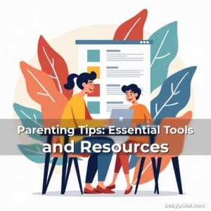 Artistic representation for Parenting Tips: Essential Tools and Resources