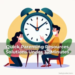 Artistic representation for Quick Parenting Resources Solutions Under 30 Minutes