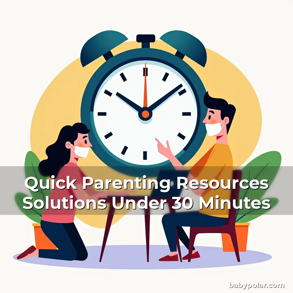 Artistic representation for Quick Parenting Resources Solutions Under 30 Minutes