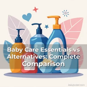 Artistic representation for Baby Care Essentials vs Alternatives: Complete Comparison