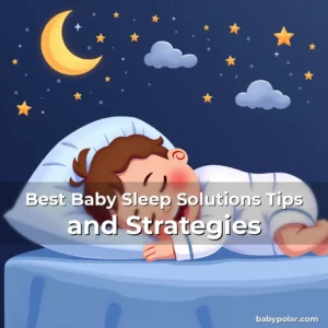 Artistic representation for Best Baby Sleep Solutions Tips and Strategies