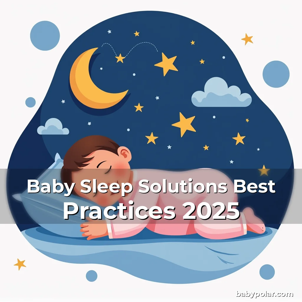Artistic representation for Baby Sleep Solutions Best Practices 2025
