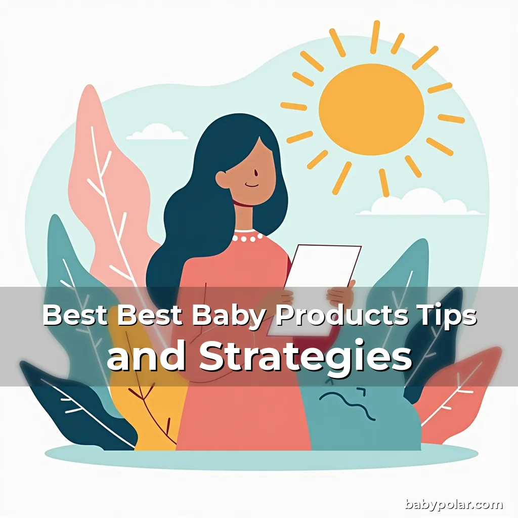 Artistic representation for Best Best Baby Products Tips and Strategies