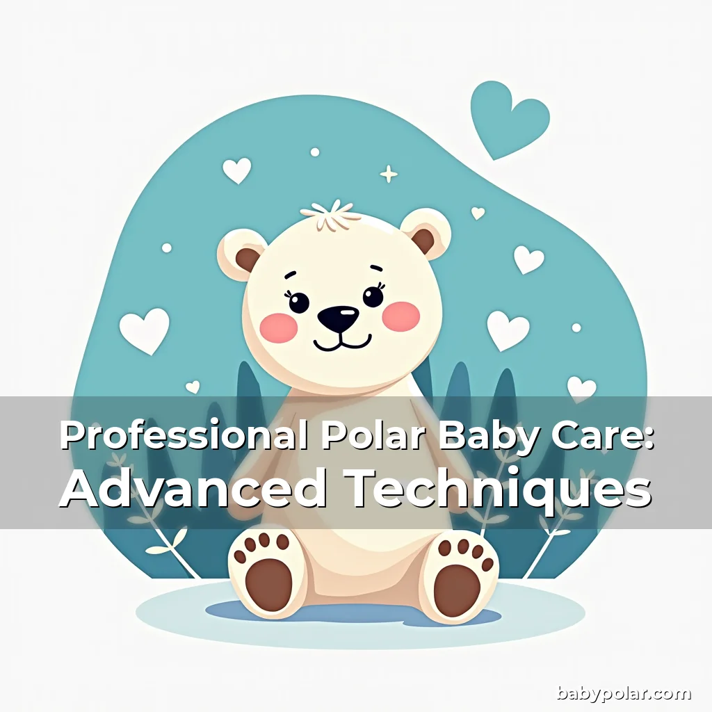 Artistic representation for Professional Polar Baby Care: Advanced Techniques