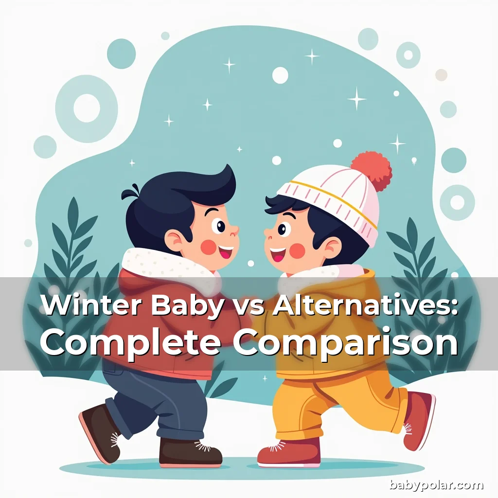 Artistic representation for Winter Baby vs Alternatives: Complete Comparison