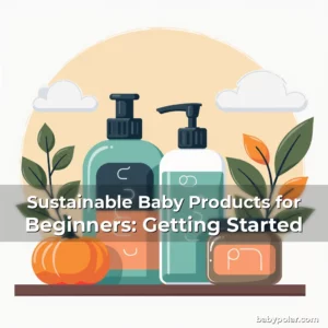 Artistic representation for Sustainable Baby Products for Beginners: Getting Started